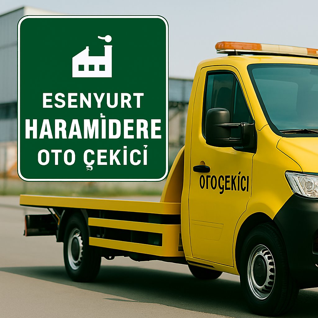🚧 Haramidere Mahallesi Oto Çekici Hizmeti – Esenyurt’ta Sanayi Bölgesine Özel 7/24 Yol Yardımı
